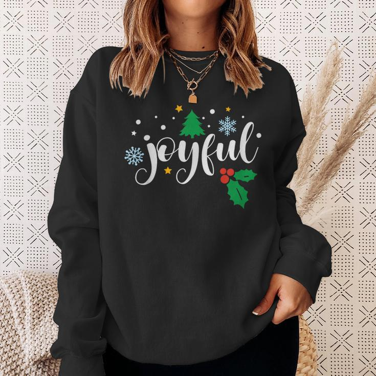 Joyful Christmas Season Holidays Thankful Inspiring Sweatshirt Gifts for Her