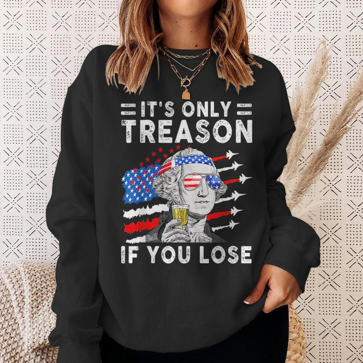 July George Washington 1776 - Its Only Treason If You Lose Sweatshirt Gifts for Her
