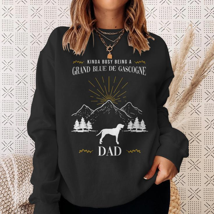 Kinda Busy Being A Grand Bleu De Gascogne Dad Sweatshirt Gifts for Her
