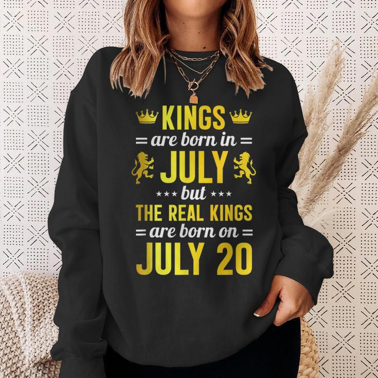 Kings Are Born In July The Real Kings Are Born On July 20 Sweatshirt Gifts for Her