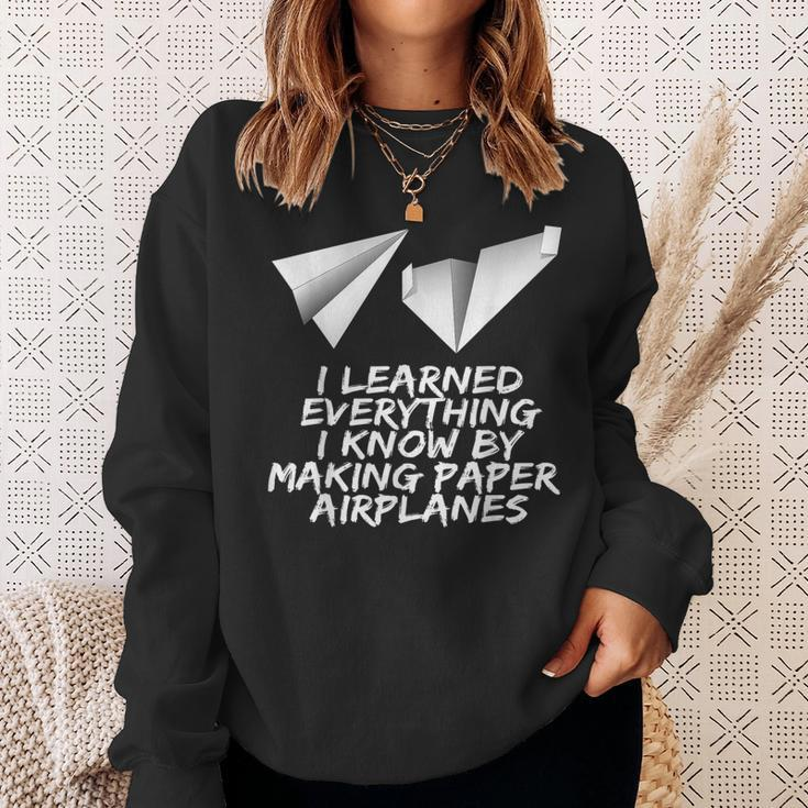 I Learned Everything By Making Paper Airplanes Sweatshirt Gifts for Her