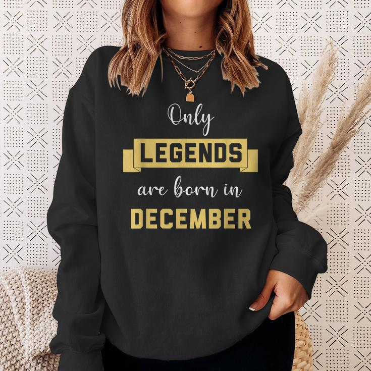 Only Legends Are Born In December Birthday Party Wear Sweatshirt Gifts for Her