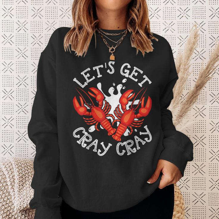 Let's Get Cray Cray Crawfish Crayfish Sweatshirt Gifts for Her