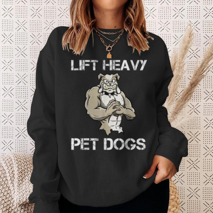 Lift Heavy Pet Dogs Motivational Dog Pun Workout Bulldog Sweatshirt Gifts for Her