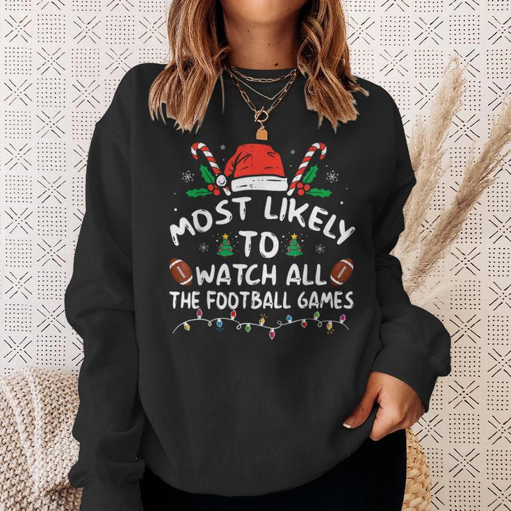 Most Likely To Watch All The Football Games Christmas Xmas Sweatshirt Gifts for Her