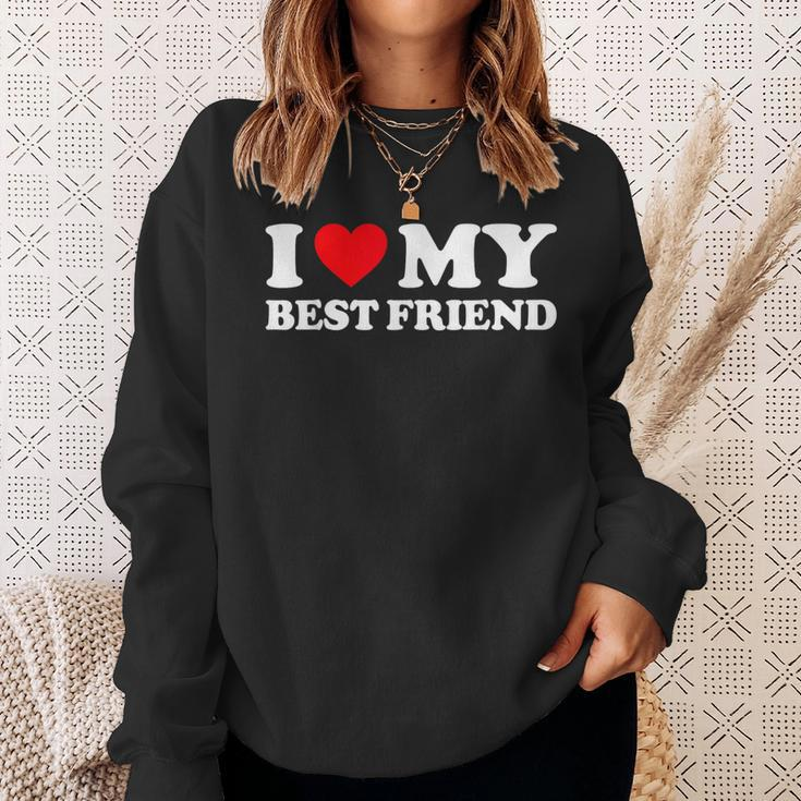 I Love My Best Friend I Heart My Best Friend Bff Sweatshirt Gifts for Her