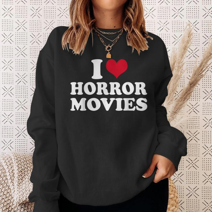 I Love Horror Movies Movies Sweatshirt Gifts for Her