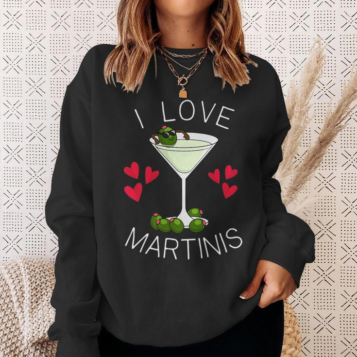 I Love Martinis Dirty Martini Love Cocktails Drink Martinis Sweatshirt Gifts for Her
