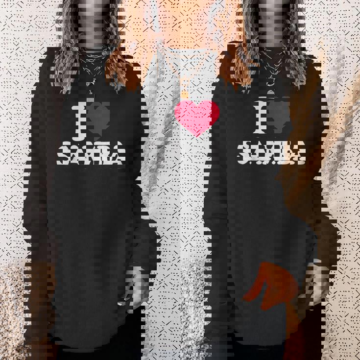 I Love Samba Sweatshirt Gifts for Her