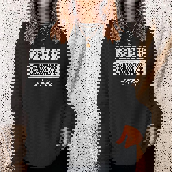 Made In Orange Cove Sweatshirt Gifts for Her