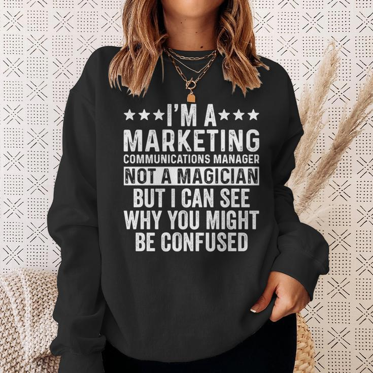 Marketing Communications Manager Not A Magician Job Sweatshirt Gifts for Her