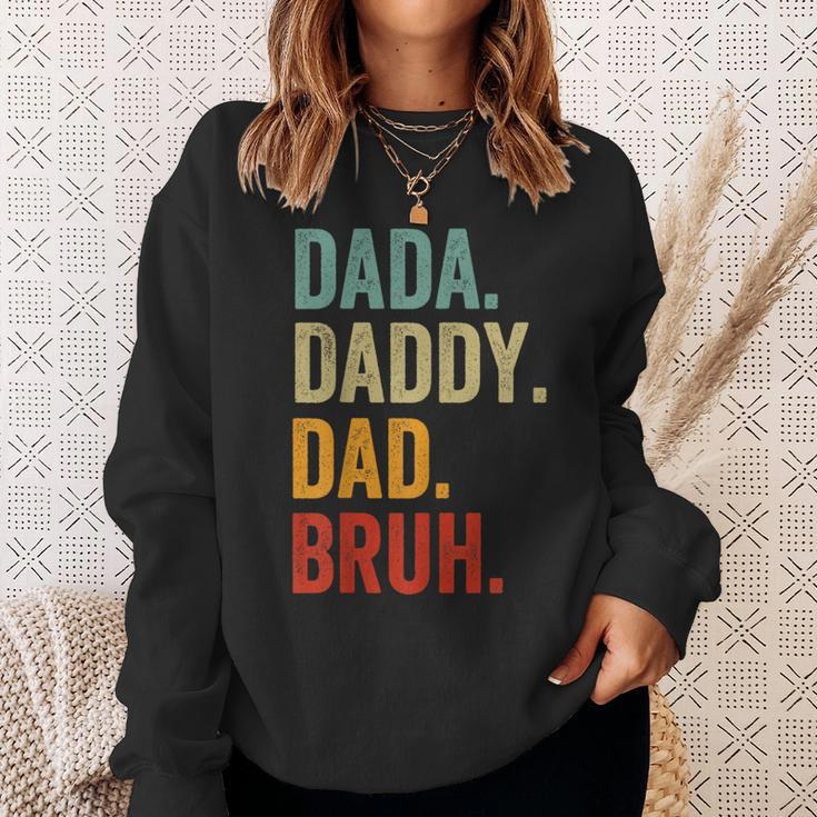 Men Dada Daddy Dad Bruh Funny Fathers Day For Dad Sweatshirt Gifts for Her