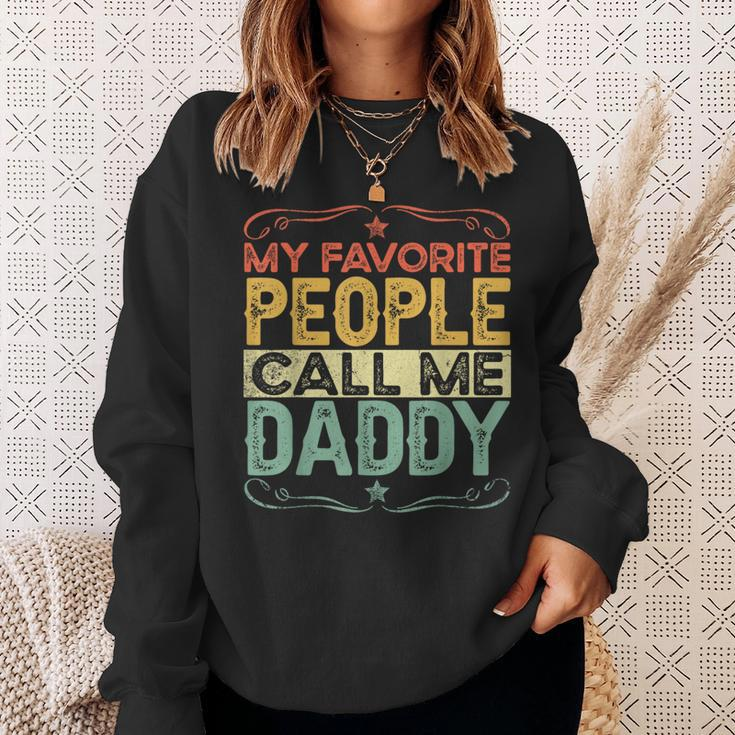 My Favorite People Call Me Daddy Funny Vintage Fathers Day Sweatshirt Gifts for Her