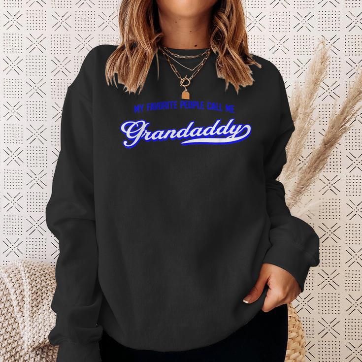 My Favorite People Call Me Grandaddy Gift For Men Sweatshirt Gifts for Her