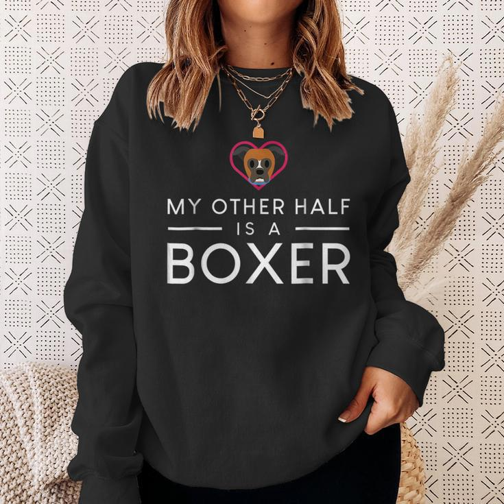 My Other Half Is A Boxer Funny Dog Boxer Funny Gifts Sweatshirt Gifts for Her