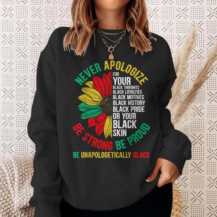 Never Apologize For Your Blackness Black History Junenth Sweatshirt Gifts for Her