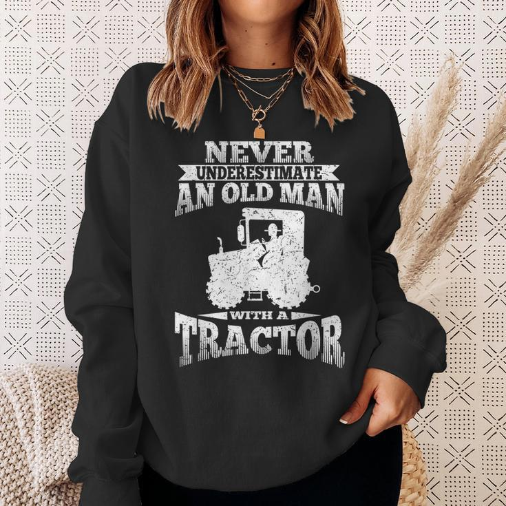 Never Underestimate An Old Man Tractor Grandpa Grandpa Funny Gifts Sweatshirt Gifts for Her