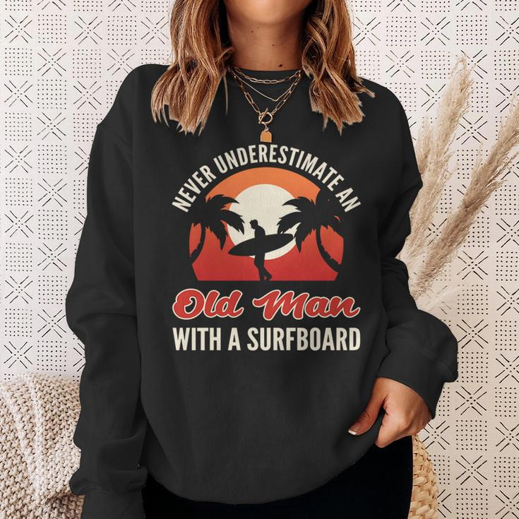 Never Underestimate An Old Man With A Surfboard Surfer Sweatshirt Gifts for Her