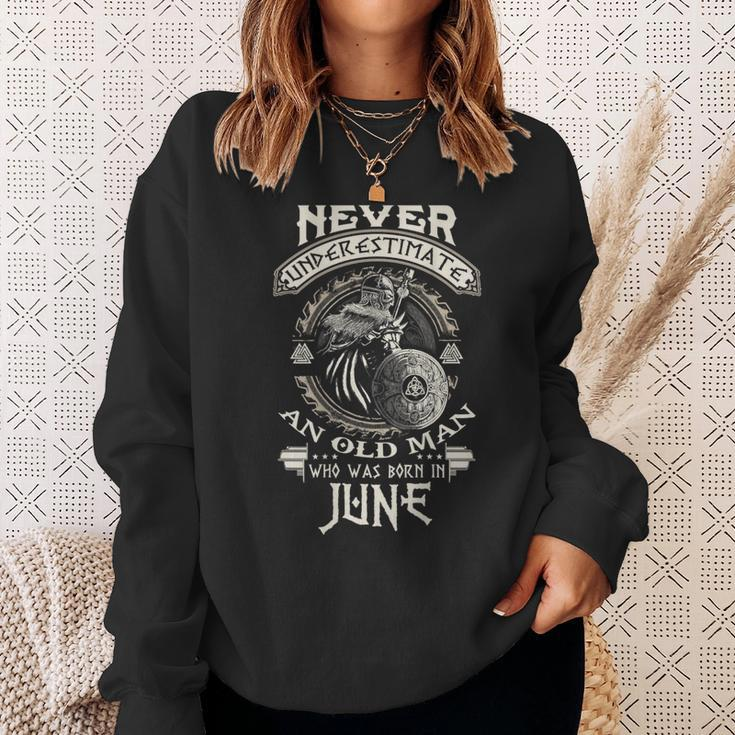 Never Underestimate Old Man Born In June Birthday Sweatshirt Gifts for Her