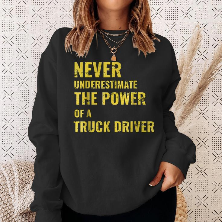 Never Underestimate The Power Of A Truck Driver Sweatshirt Gifts for Her