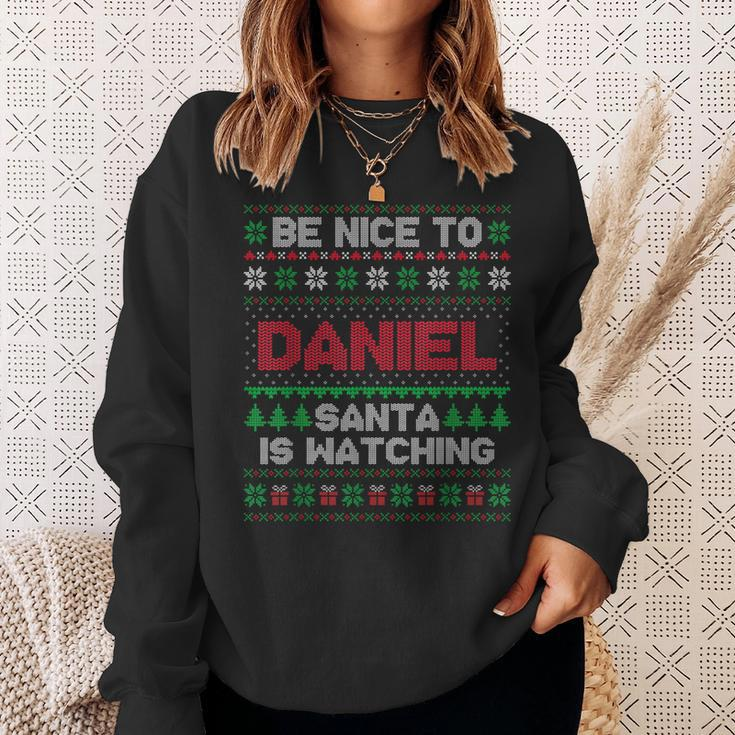 Be Nice To Daniel Santa Is Watching Daniel Ugly Sweater Sweatshirt Gifts for Her