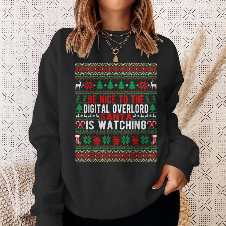 Be Nice To The Digital Overlord Santa Is Watching Christmas Sweatshirt Gifts for Her