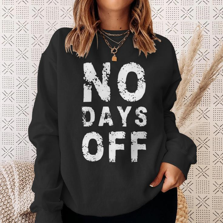 No Days Off Funny Gym Quote Women Exercise Workout Fitness Sweatshirt Gifts for Her