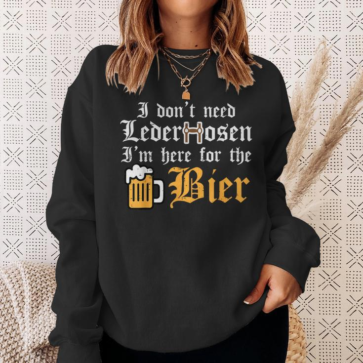 Oktoberfest Dont Need Lederhosen Here For German Costume Sweatshirt Gifts for Her