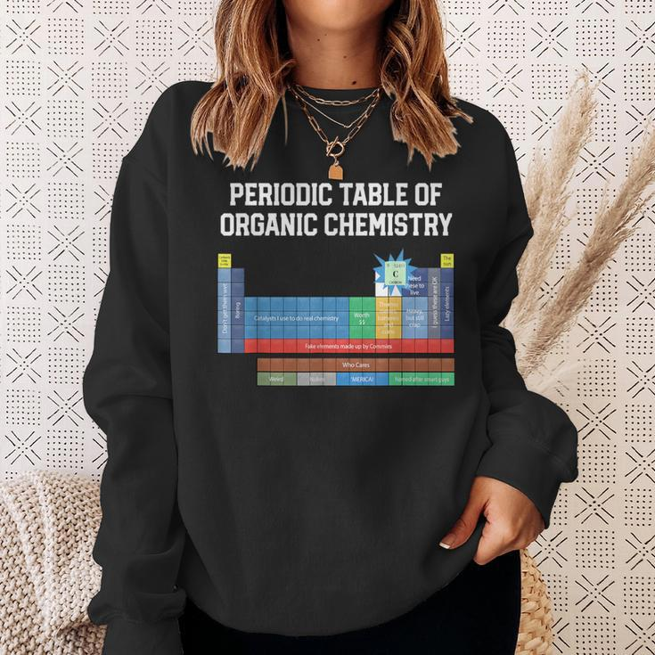 Organic Chemistry Joke Periodic Table Of Organic Chemistry Sweatshirt Gifts for Her