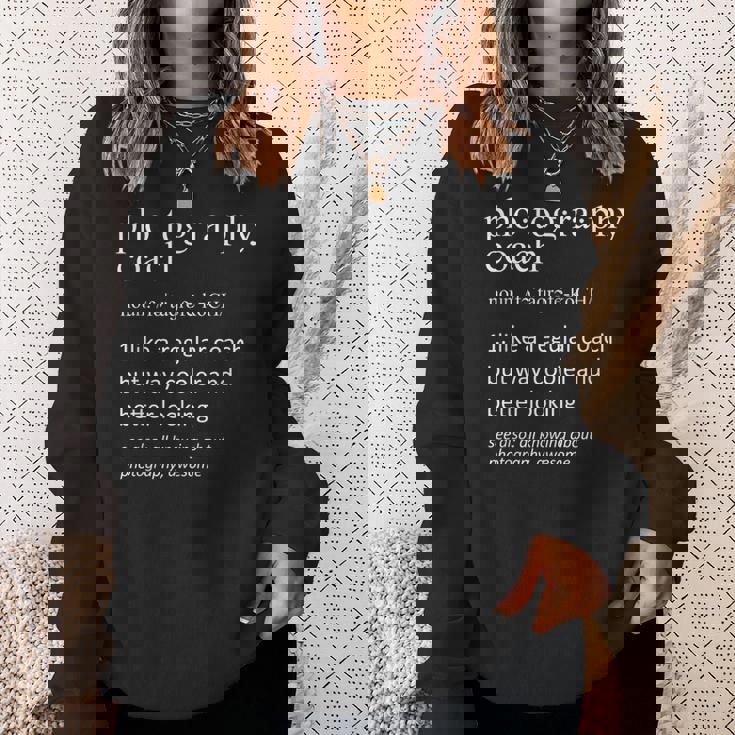 Photography Coach Dictionary Definition Sweatshirt Gifts for Her