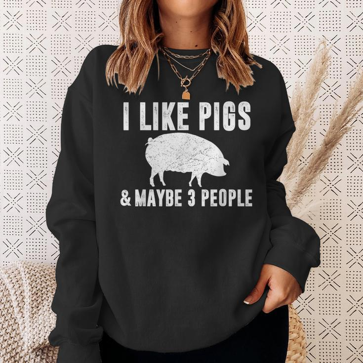 I Like Pigs & Maybe 3 People Pig Farmer Quote Graphic Sweatshirt Gifts for Her