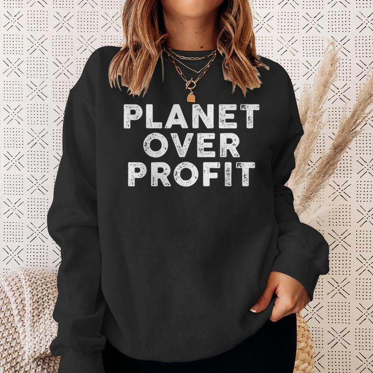Planet Over Profit Protect Environment Quote Sweatshirt Gifts for Her