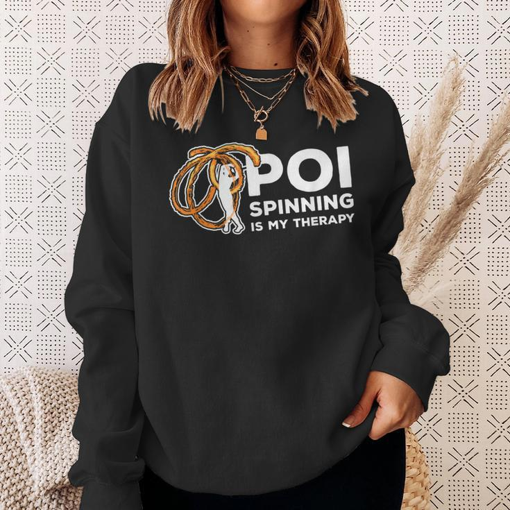 Poi Spinning Is My Therapy Poi Fire Spinner Sweatshirt Gifts for Her