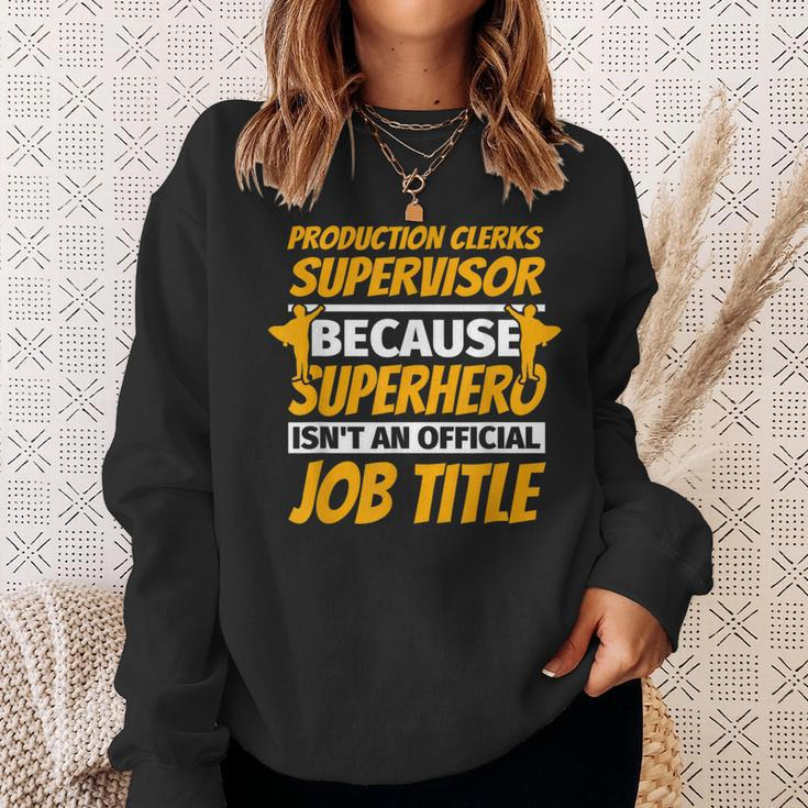 Production Clerks Supervisor Humor Sweatshirt Gifts for Her