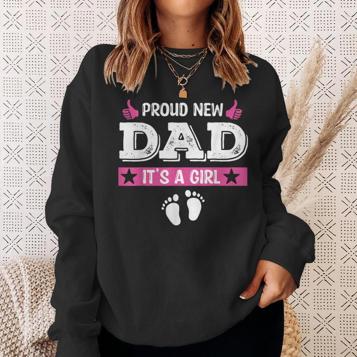 Proud New Dad Its A Girl Cute Baby Fathers Day Sweatshirt Gifts for Her