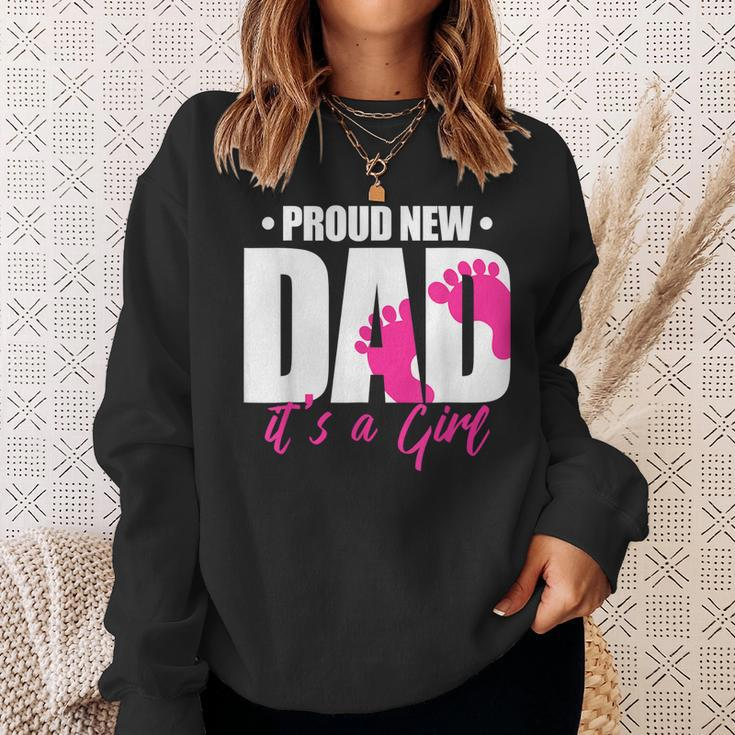 Proud New Dad Its A Girl Gift For Mens Sweatshirt Gifts for Her
