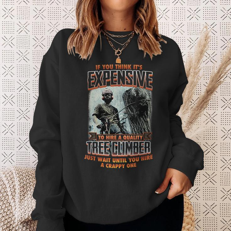 Quality Arborist Tree Climber Funny Job Career Pride Gift For Mens Sweatshirt Gifts for Her
