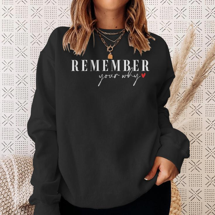 Remember Your Why Motivational Sweatshirt Gifts for Her