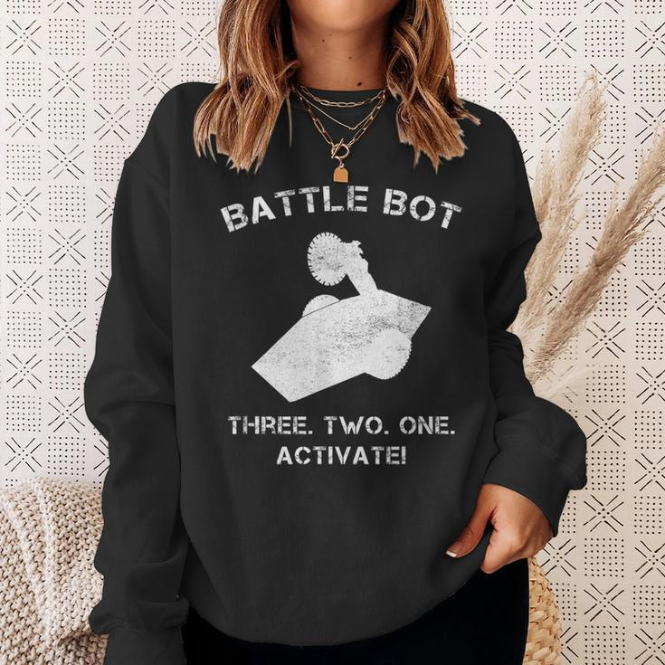 Robot Combat Fighting Battle Bot Three Two One Activate Gift For Mens Sweatshirt Gifts for Her