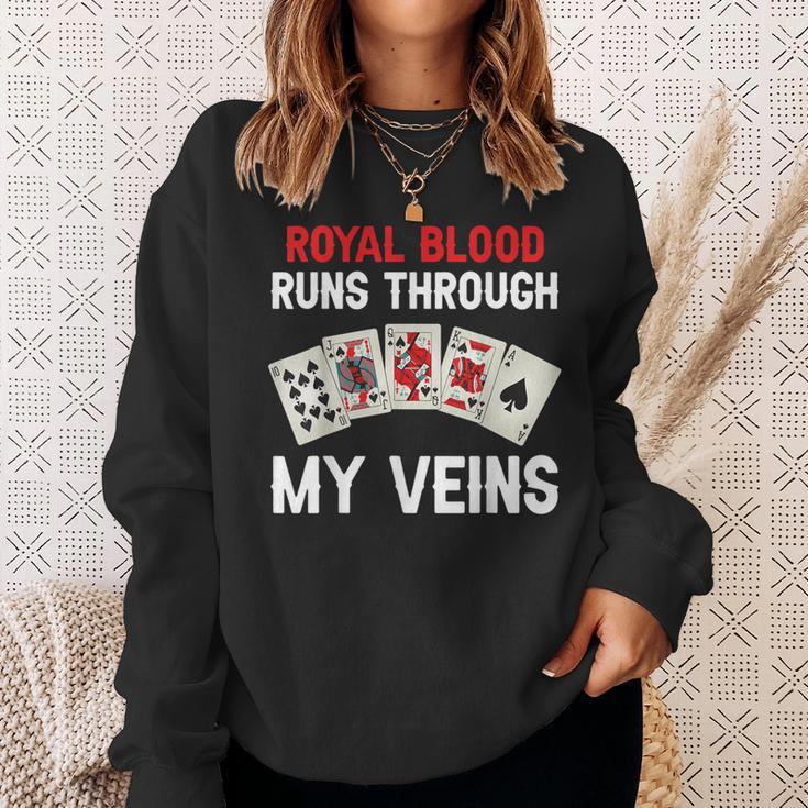 Royal Blood Runs Through My Veins Poker Dad Sweatshirt Gifts for Her