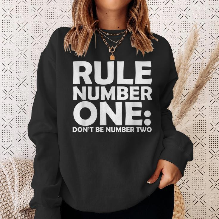 Rule Number One Dont Be Number Two Sweatshirt Gifts for Her