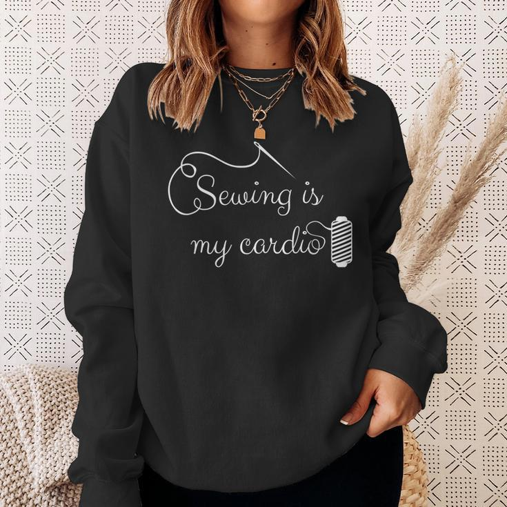 Sewing Is My Cardio - Funny Sewing Quilting Quote Sweatshirt Gifts for Her