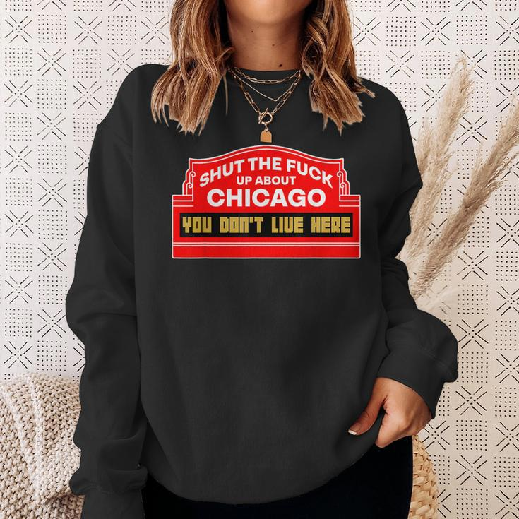 Shut The Fuck Up About Chicago Vintage Chicago Lover Quote Sweatshirt Gifts for Her