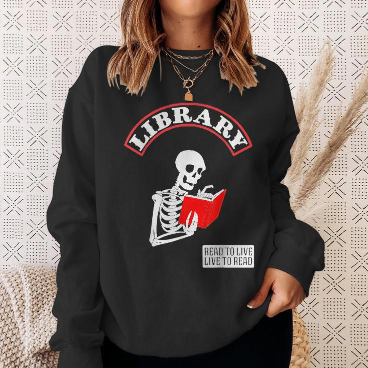 Skeleton Library Read To Live Liveto Read Funny Book Lover Sweatshirt Gifts for Her