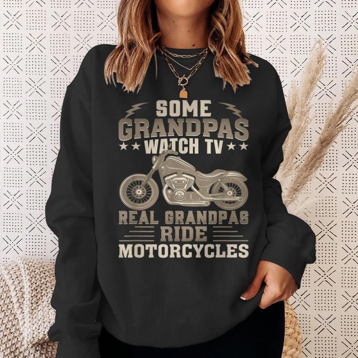 Some Grandpas Watch Tv Real Grandpas Ride Motorcycles Gift For Mens Sweatshirt Gifts for Her