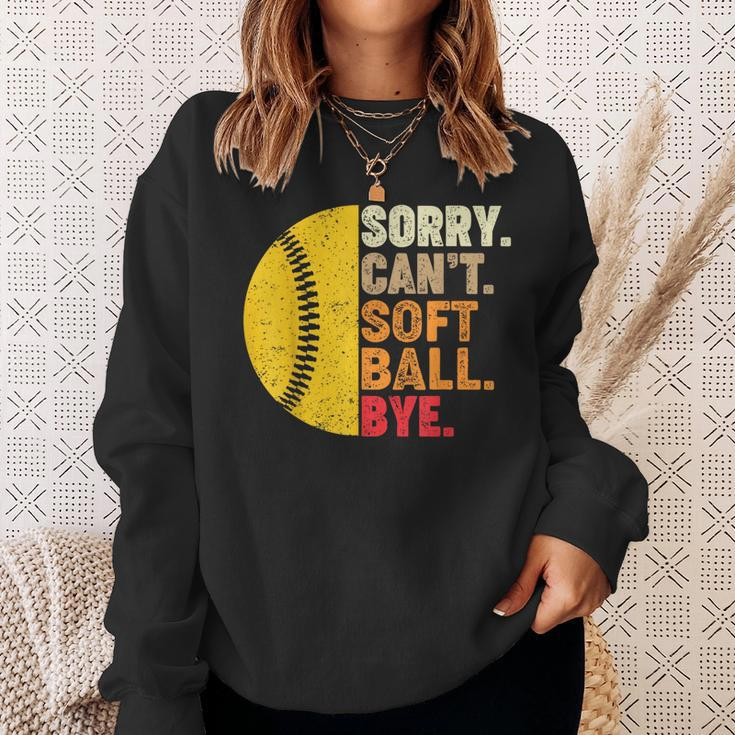 Sorry Cant Softball Bye Funny Softball Softball Funny Gifts Sweatshirt Gifts for Her