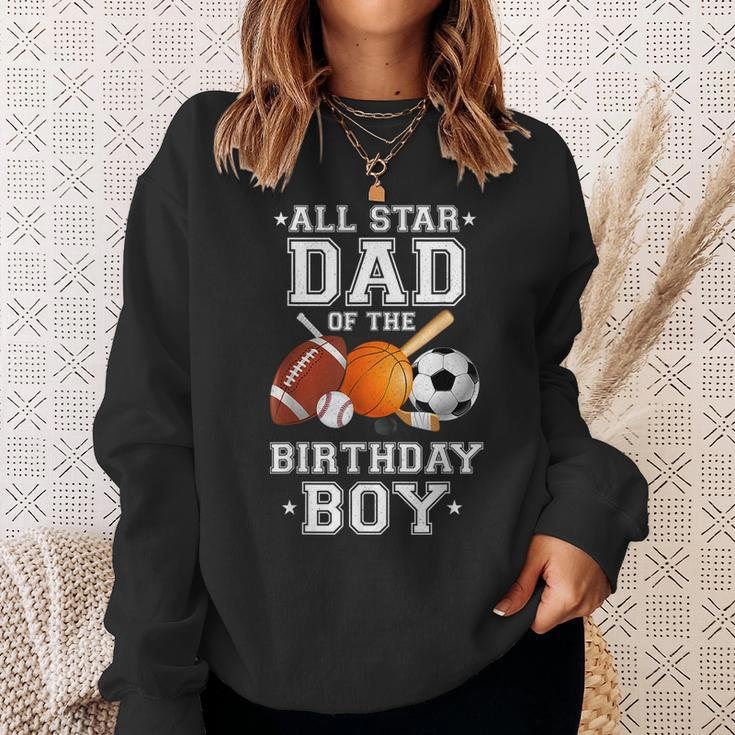 All Star Dad Of The Birthday Boy Sports Daddy Papa Dada Sweatshirt Gifts for Her