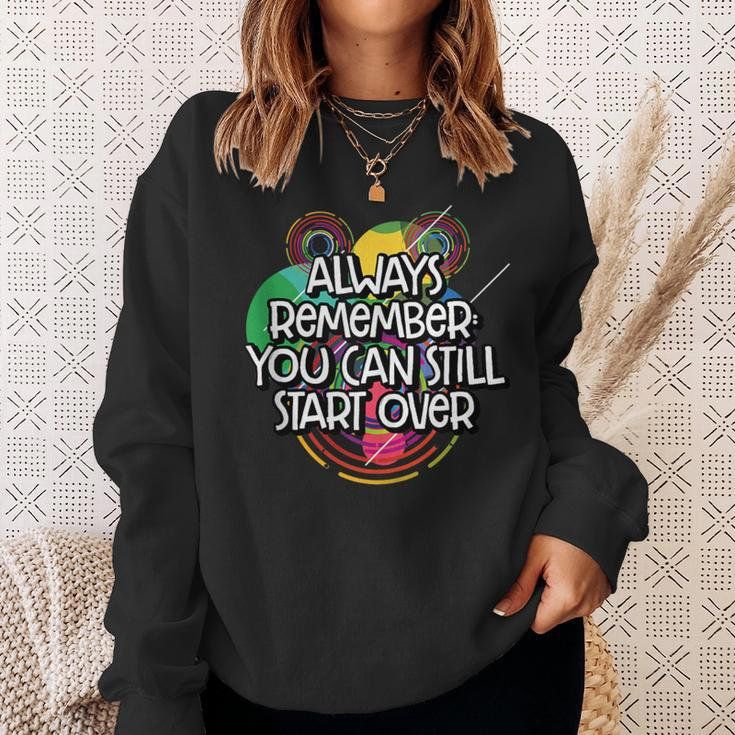 You Can Still Start Over Failure Positive Quotes Frustration Sweatshirt Gifts for Her