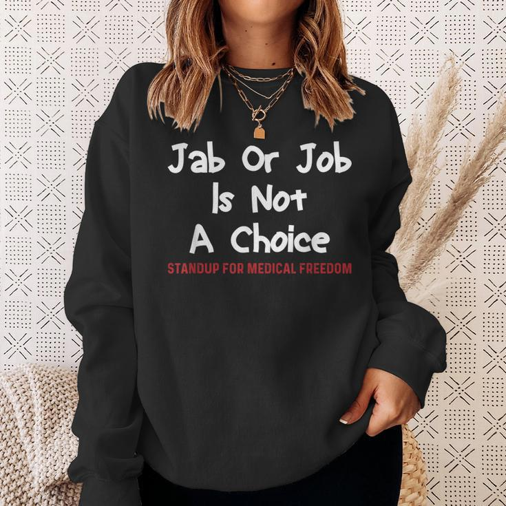 Stop The Mandate Jab Or Job Is Not A Choice Anti Vaccine Vax Sweatshirt Gifts for Her