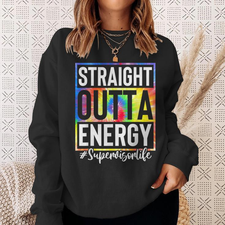 Supervisor Straight Outta Energy Supervisor Life Tie Dye Sweatshirt Gifts for Her